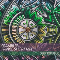 Deep Republic - Srambler (Fringe Short Mix)