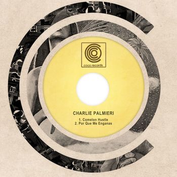 Charlie Palmieri - Comelon Hustle