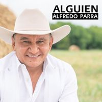 Alfredo Parra - Alguien