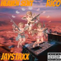 Rico - Heaven Sent (Explicit)