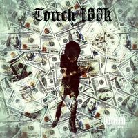Tag - Touch 100k (Explicit)