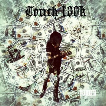 Tag - Touch 100k (Explicit)