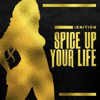 IkNition - Spice Up Your Life