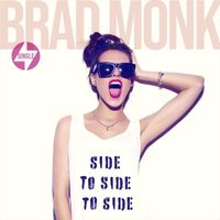 Brad Monk - Side to Side to Side