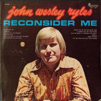 John Wesley Ryles - Reconsider Me