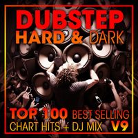 DoctorSpook, DJ Acid Hard House, Dubstep Spook - Dubstep Hard & Dark Top 100 Best Selling Chart Hits + DJ Mix V9