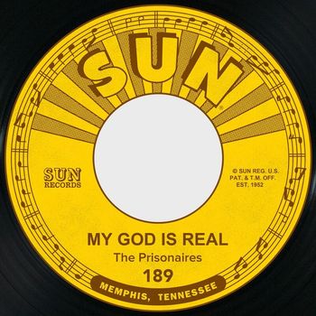 The Prisonaires - My God Is Real / Softly and Tenderly