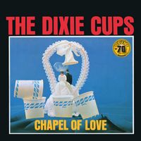 The Dixie Cups - Chapel of Love (Sun Records 70th / Mono / Remastered 2022)