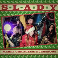 SLADY - Merry Christmas Everybody