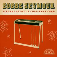 Bobbe Seymour - A Bobbe Seymour Christmas Card
