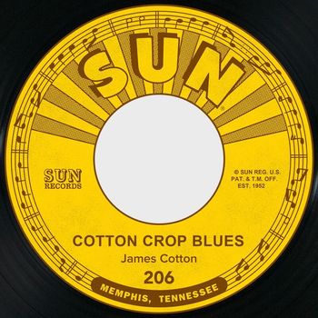 James Cotton - Cotton Crop Blues / Hold Me in Your Arms