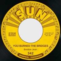 Bobbie Jean - You Burned the Bridges / Cheaters Never Win