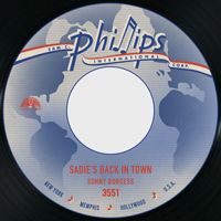 Sonny Burgess - Sadie's Back in Town / A Kiss Goodnite