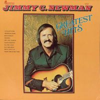 JIMMY C. NEWMAN - Greatest Hits Volume 1 (Vol. 1)