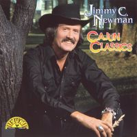 JIMMY C. NEWMAN - Cajun Classics