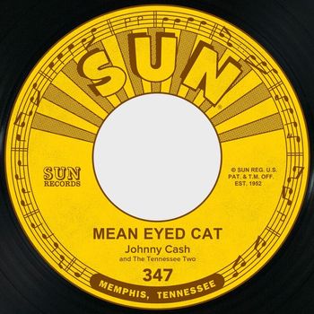 Johnny Cash - Mean Eyed Cat / Port of Lonely Hearts