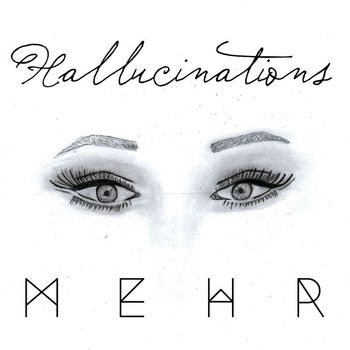 MEHR - hallucinations