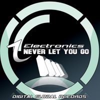 7 electronics - Never Let You Go