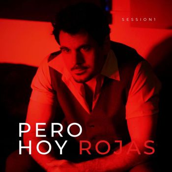 Rojas - Pero Hoy