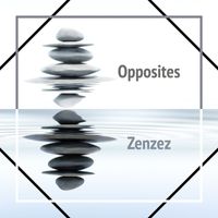 Zenzez - Opposites