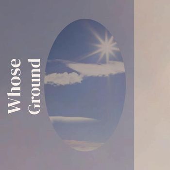 Various Artists - Whose Ground