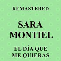 Sara Montiel - El día que me quieras (Remastered)