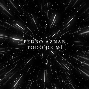 Pedro Aznar - Todo de mi (Version en Español)