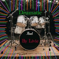 Livie - Drumatic