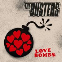 The Busters - LOVE BOMBS (Explicit)