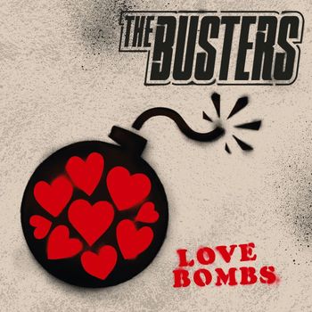 The Busters - LOVE BOMBS (Explicit)