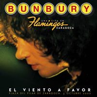 Bunbury - El viento a favor (En Directo en Zaragoza)