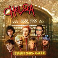 Chelsea - Traitors Gate (Expanded Edition)
