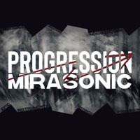 Mirasonic - Progression