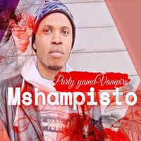 Mshampisto - Party Yama Vampire