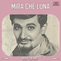 Billy Cafaro - Mira Que Luna
