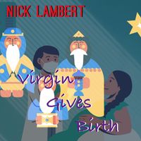 Nick Lambert - Virgin Gives Birth