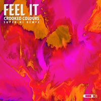 Crooked Colours - Feel It (SUPER-Hi Remix)