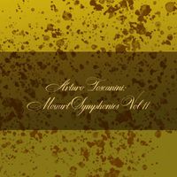Arturo Toscanini, NBC Symphony Orchestra - Arturo toscanini: mozart symphonies, Vol. 11