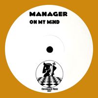Manager - On My Mind