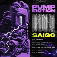 Saigg - Pump Fiction