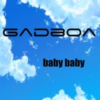 Gadboa - Baby baby