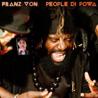 Franz Von - PEOPLE DI POWA