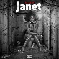 Mizery - Janet (Explicit)