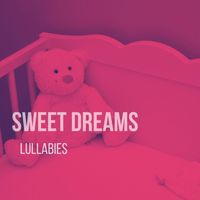 Sweet Dreams - Lullabies