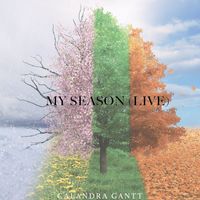 Calandra Gantt - My Season (Live Instrumental)