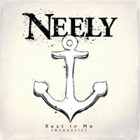Neely - Rest in Me (Acoustic)