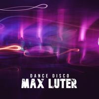 Max Luter - Dance Disco