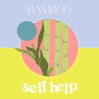 Self Help - Bamboo (Octavia Freud Remix)