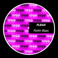 Fleax - Rollin Bass