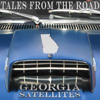 The Georgia Satellites - Tales from the Road